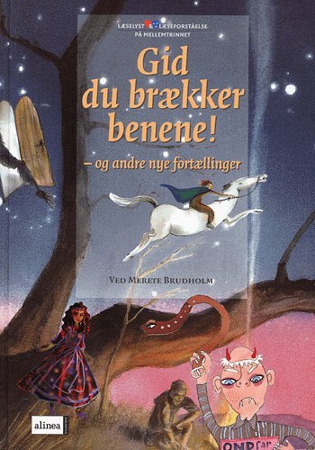 Cover for Merete Brudholm · Læselyst og læseforståelse: Læselyst og læseforståelse, Gid du brækker benene, Elevbog (Buch) [1. Ausgabe] [Indbundet] (2009)