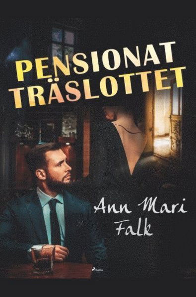 Cover for Ann Mari Falk · Pensionat Träslottet (Bok) (2019)