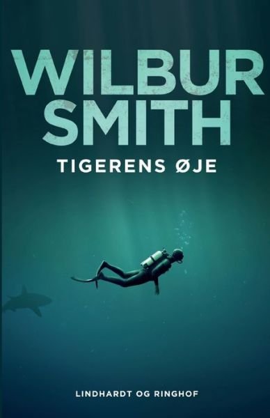 Cover for Wilbur Smith · Tigerens øje (Sewn Spine Book) [1er édition] (2022)