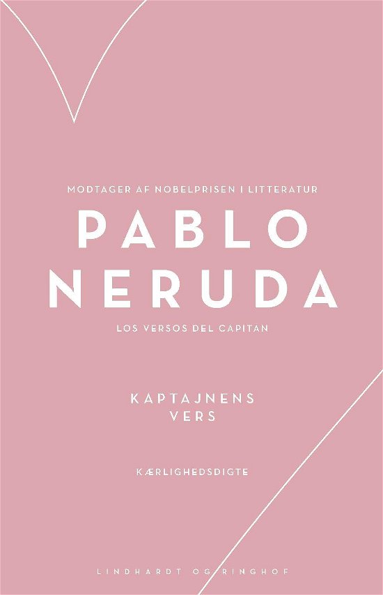 Kaptajnens vers - Los Versos del Capitan - Pablo Neruda - Bücher - Lindhardt og Ringhof - 9788727020105 - 1. November 2022