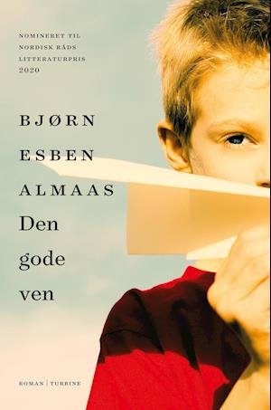 Cover for Bjørn Esben Almaas · Den gode ven (Hardcover bog) [1. udgave] (2020)