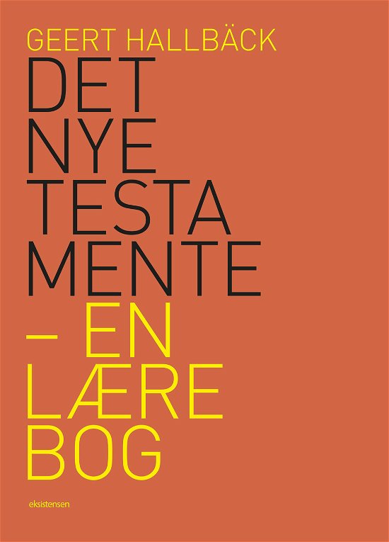 Cover for Geert Hallbäck · Det Nye Testamente - en lærebog (Hæftet bog) [2. udgave] (2018)