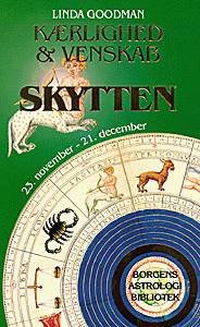 Cover for Linda Goodman · Borgens astrologi bibliotek: Skytten - kærlighed &amp; venskab (Buch) [1. Ausgabe] (1996)