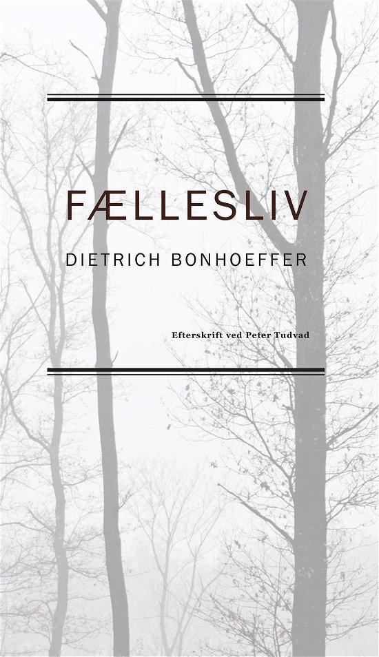 Cover for Dietrich Bonhoeffer · Fællesliv (Sewn Spine Book) [1st edition] (2014)