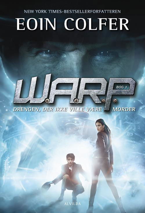 Cover for Eoin Colfer · W.A.R.P.: W.A.R.P. 1: Drengen, der ikke ville være morder (Bound Book) [1.º edición] [Indbundet] (2014)