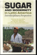 Sugar & Modernity: Interdisciplinary Perspectives - De Carvalho V. - Libros - Aarhus University Press - 9788771241105 - 2014