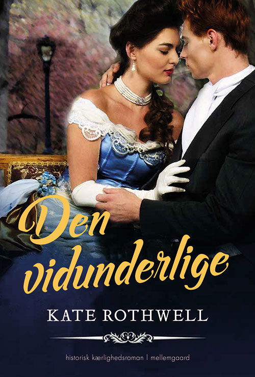 Cover for Kate Rothwell · Den vidunderlige (Sewn Spine Book) [1º edição] (2020)