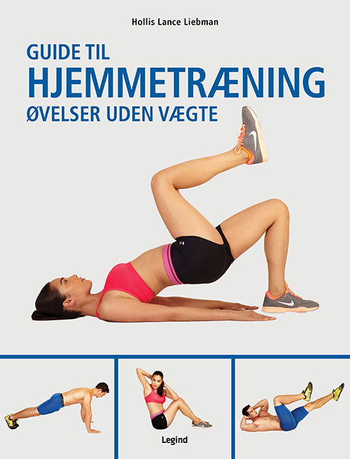 Cover for Hollis Lance Liebman · Guide til hjemmetræning (Innbunden bok) [1. utgave] (2021)