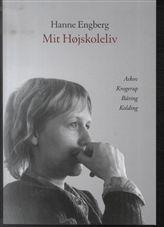 Cover for Hanne Engberg · Mit Højskoleliv (Sewn Spine Book) [1.º edición] (2014)