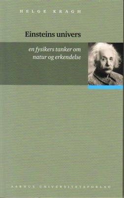 Cover for Helge Kragh · Einsteins univers (Sewn Spine Book) [1.º edición] (2008)