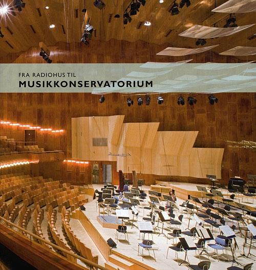 Cover for Ukendt forfatter · Fra Radiohus til Musikkonservatorium (N/A) [1.º edición] (2009)