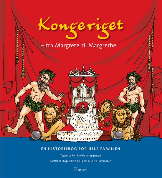 Cover for Thyge Christian Fønss og Lotte Hammeken · Kongeriget (Indbundet Bog) [1. udgave] [Indbundet] (2013)