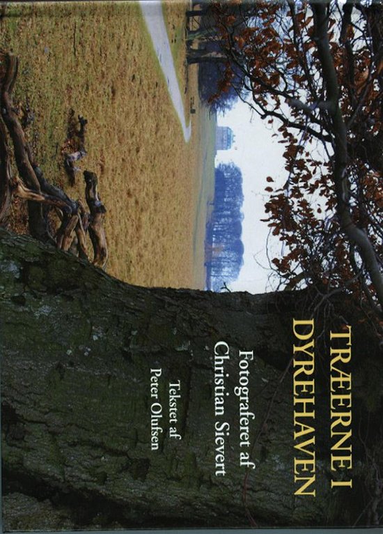 Cover for Christian Sievert &amp; Peter Olufsen · Træerne i Dyrehaven (Hardcover Book) [1st edition] (2016)