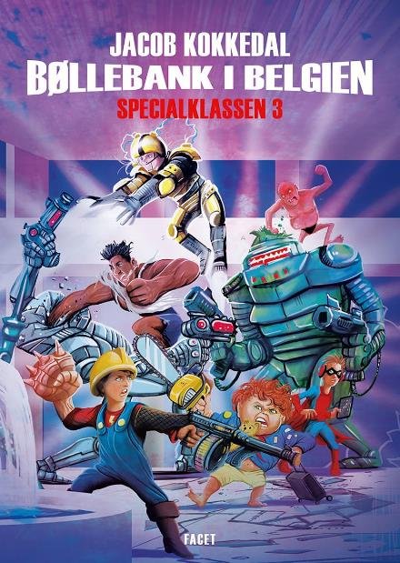 Cover for Jacob Kokkedal · Specialklassen: Bøllebank i Belgien (Sewn Spine Book) [1st edition] (2017)