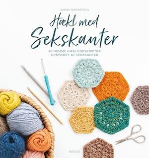 Cover for Sarah Shrimpton · Hækl med sekskanter (Sewn Spine Book) [1.º edición] (2022)