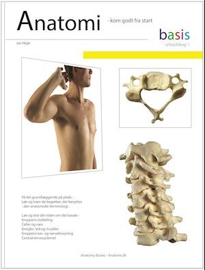 Cover for Jan Hejle · Arbejdsbog i bevægeapparatets anatomi: Anatomi - basis - Arbejdsbog 1 (Hardcover Book) [1er édition] (2018)