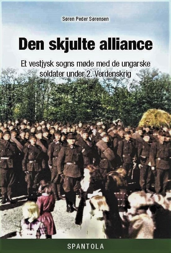 Cover for Søren Peder Sørensen · Den skjulte alliance (Pocketbok) [1. utgave] (2021)