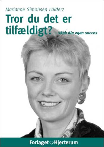 Marianne Simonsen Laiderz · Tror du det er tilfældigt? (Sewn Spine Book) [1e uitgave] (2006)