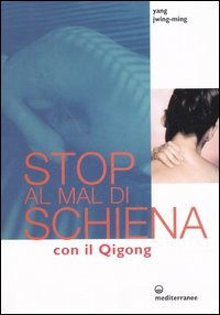 Cover for Jwing-Ming Yang · Stop Al Mal Di Schiena Con Il Qigong (Book)