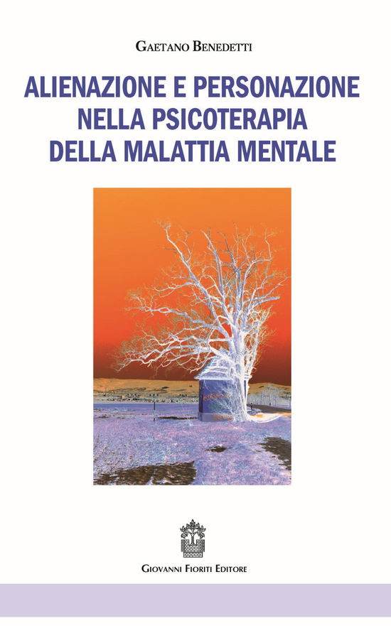 Cover for Gaetano Benedetti · Alienazione E Personazione Nella Psicoterapia Della Malattia Mentale (Book)