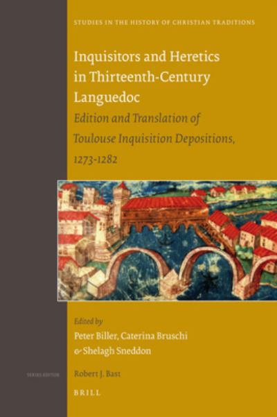 Inquisitors and heretics in thirteenth-century Languedoc - Peter Biller - Książki - Brill - 9789004188105 - 19 listopada 2010