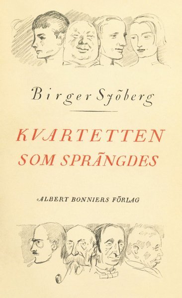 Cover for Birger Sjöberg · Kvartetten som sprängdes (Bok) (2017)