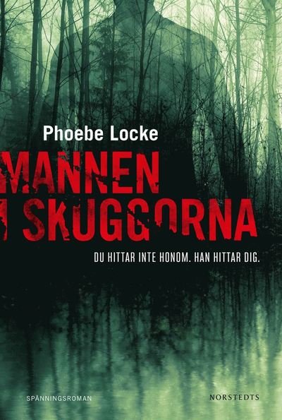 Cover for Phoebe Locke · Mannen i skuggorna (Lydbog (MP3)) (2018)