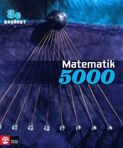 Cover for Lena Alfredsson, Kajsa Bråting, Patrik Erixon, Hans Heikne · Matematik 5000 Kurs 3c Basåret Lärobok (Paperback Book) (2014)