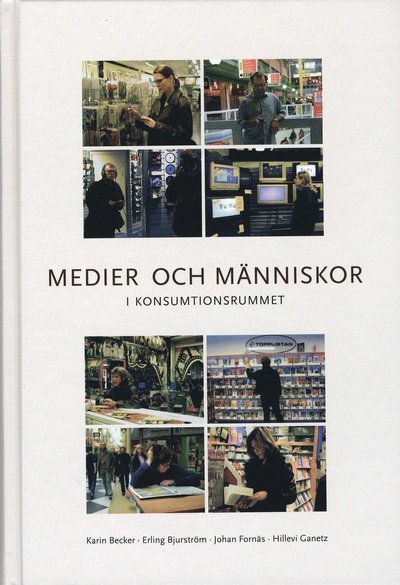 Cover for Hillevi Ganetz · Medier och människor i konsumtionsrummet (Bound Book) (2002)