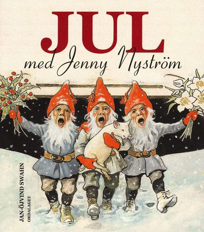 Cover for Jan-Öjvind Swahn · Jul med Jenny Nyström (Bound Book) (2017)