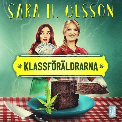 Cover for Sara H. Olsson · Gräddhyllan: Klassföräldrarna (Audiobook (MP3)) (2020)