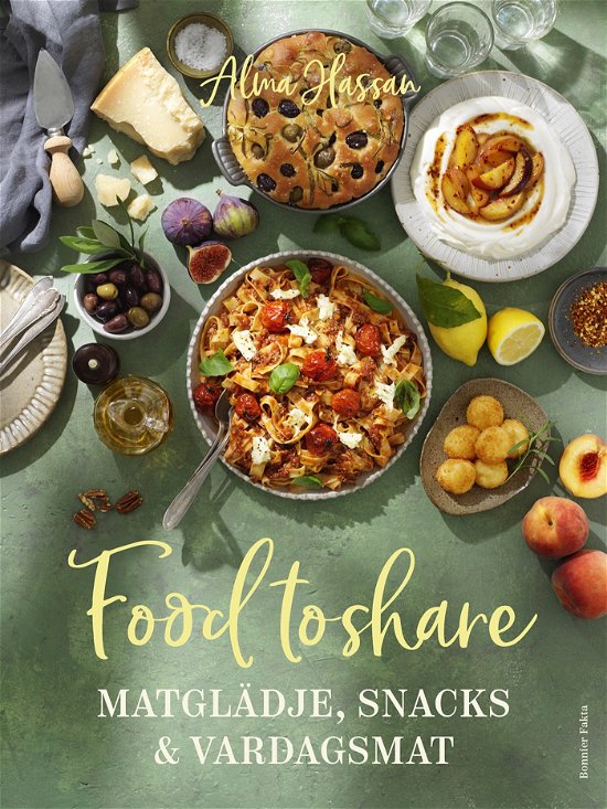 Cover for Alma Hassan · Food to share : Matglädje, snacks och vardagsmat (Gebundesens Buch) (2024)
