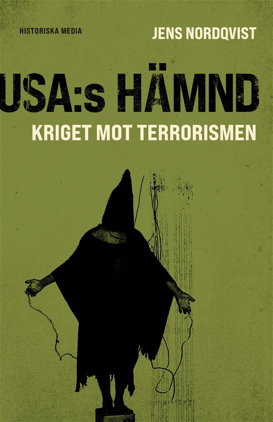 Cover for Jens Nordqvist · USA:s hämnd : kriget mot terrorismen (Inbunden Bok) (2023)