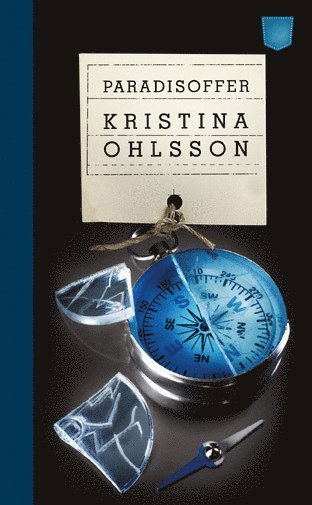 Fredrika Bergman: Paradisoffer - Kristina Ohlsson - Bücher - Pocketförlaget - 9789187319105 - 18. Februar 2013