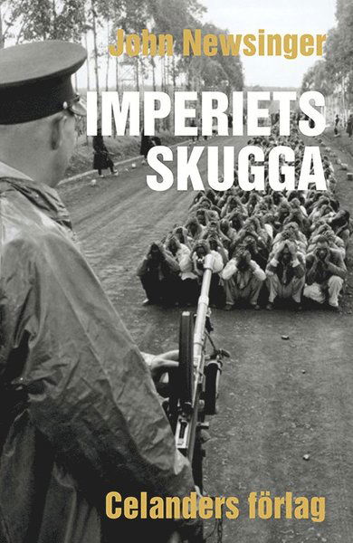 Cover for John Newsinger · Imperiets skugga ? Andra reviderade och utvidgade upplagan (Book) (2017)