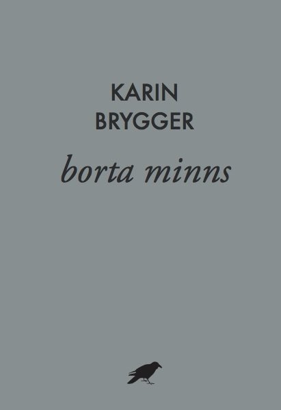 Cover for Karin Brygger · Borta Minns (Book) (2016)