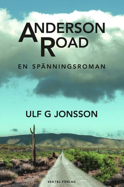 Cover for Ulf G. Jonsson · Anderson Road : en spänningsroman (Hardcover Book) (2024)