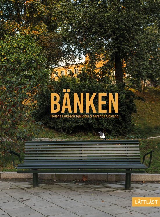 Bänken - Helena Eriksson Kjellgren - Libros - LL-förlaget - 9789189779105 - 12 de noviembre de 2024