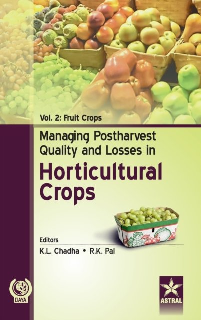 Cover for K L Chadha · Managing Postharvest Quality and Losses in Horticultural Crops Vol. 2 (Hardcover Book) (2015)