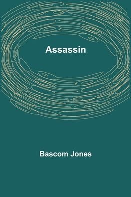 Cover for Bascom Jones · Assassin (Paperback Bog) (2022)