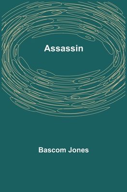 Cover for Bascom Jones · Assassin (Paperback Book) (2022)