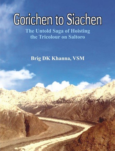 Gorichen to Siachen - D K Khanna - Libros - Alpha Edition - 9789386367105 - 20 de marzo de 2017