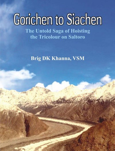 Gorichen to Siachen - D K Khanna - Livros - Alpha Edition - 9789386367105 - 20 de março de 2017