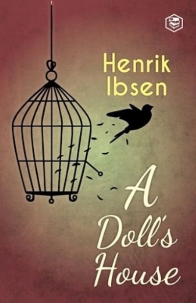 A Doll's House - Henrik Ibsen - Books - Sanage Publishing - 9789391316105 - July 21, 2021