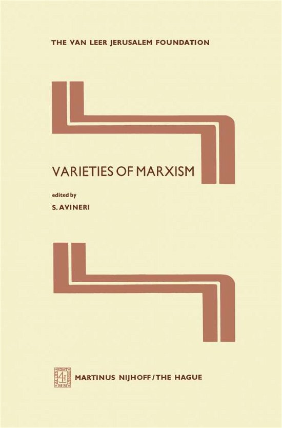 Shlomo Avineri · Varieties of Marxism - Jerusalem Van Leer Foundation (Taschenbuch) [Softcover reprint of the original 1st ed. 1977 edition] (2011)