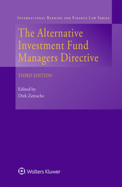 Dirk Zetzsche · The Alternative Investment Fund Managers Directive (Inbunden Bok) (2020)