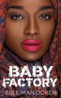 Cover for Suleiman Ocheni · Baby Factory (Paperback Book) (2020)