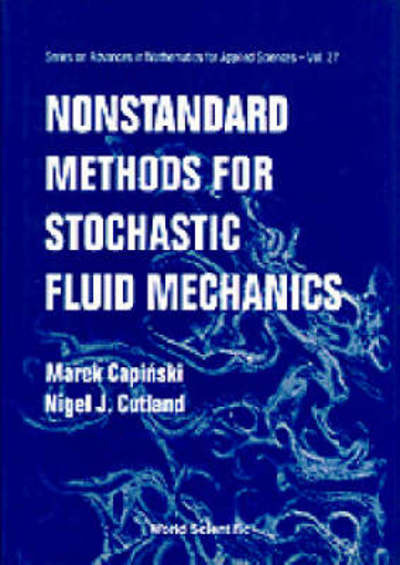 Cover for Marek Capinski · Nonstandard Methods For Stochastic Fluid Mechanics - Series on Advances in Mathematics for Applied Sciences (Hardcover Book) (1995)