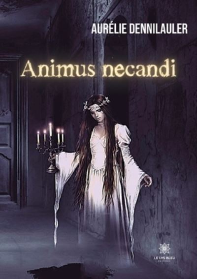 Cover for Aurelie Dennilauler · Animus necandi (Paperback Book) (2022)