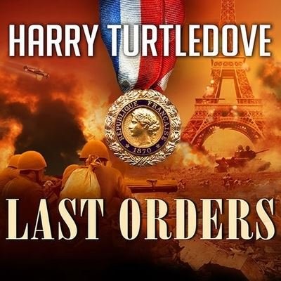 Cover for Harry Turtledove · Last Orders (CD) (2014)